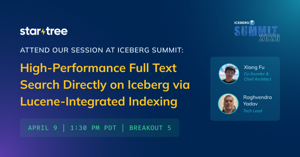 Iceberg Summit Session - High-Performance Full Text Search Directly on Iceberg via Lucene-Integrated Indexing April 9, 2026